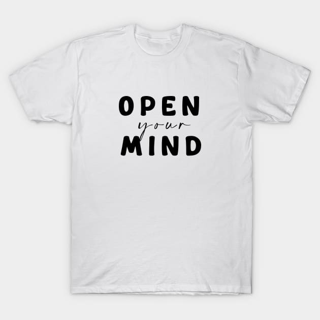 Open your mind T-Shirt by Mon, Symphony of Consciousness.